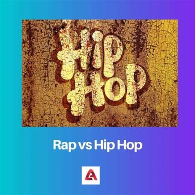 Difference between Rap and Hip Hop: A Deeper Exploration into the Artistic Expressions